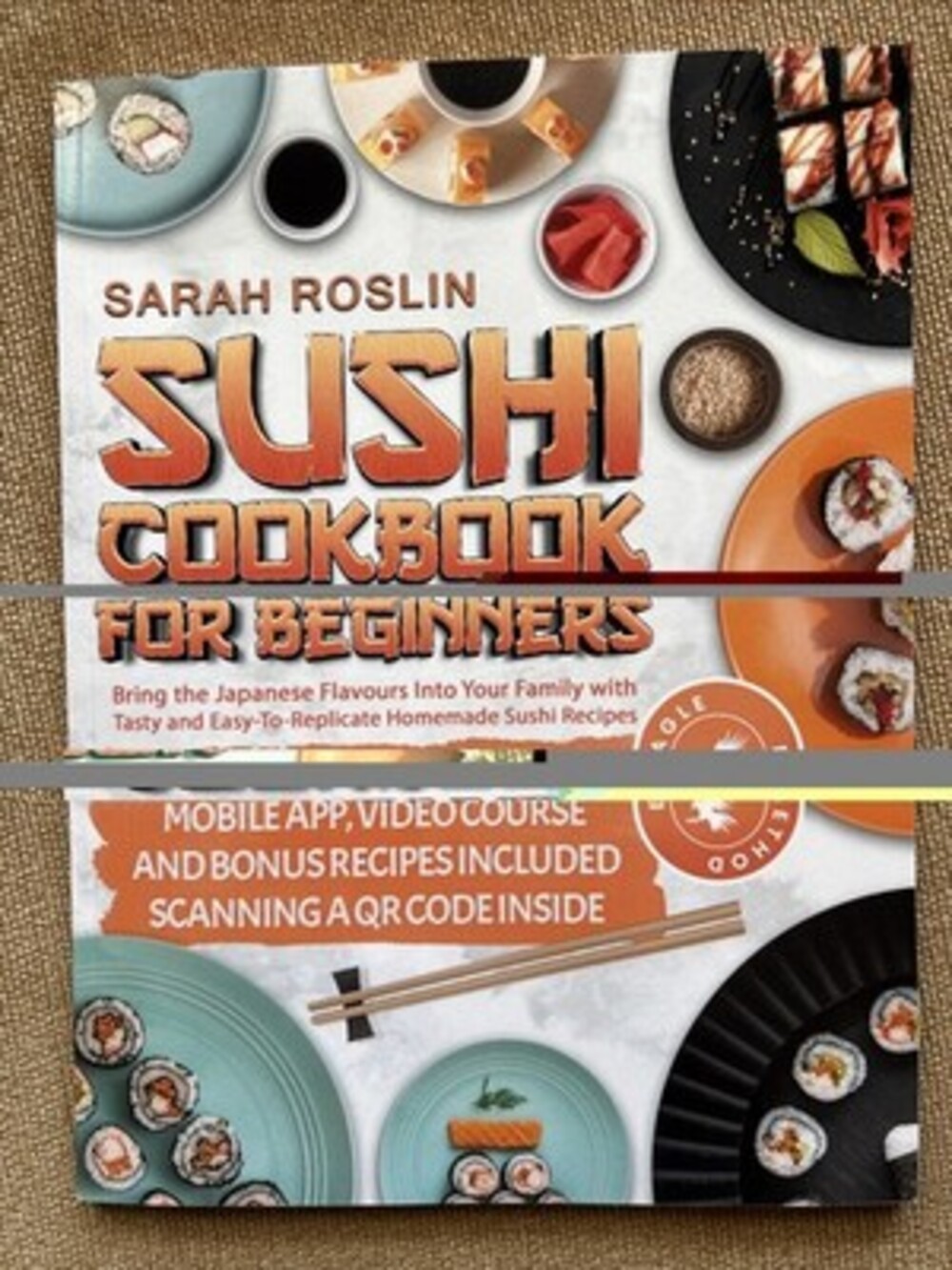 Sushi Cookbook for Beginners: Discover the Art of Japanese Cuisine with Easy...